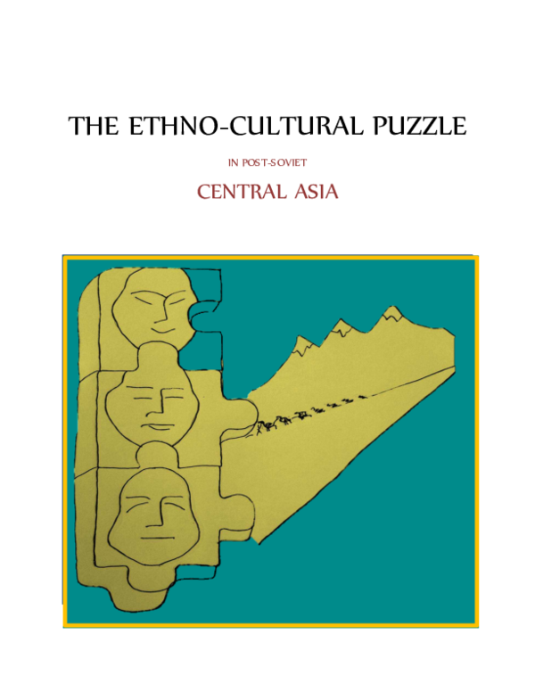 THE ETHNO-CULTURAL PUZZLE IN POST-SOVIET CENTRAL ASIA. Ed. Anna Terry. Memphis: “New World Connection”, TN., USA, 2017. – 26 р. ISBN 978-164008753-8
