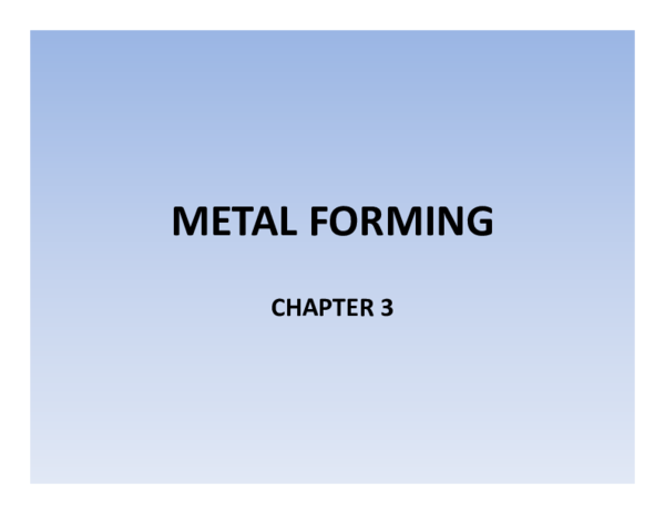 (PDF) METAL FORMING CHAPTER 3