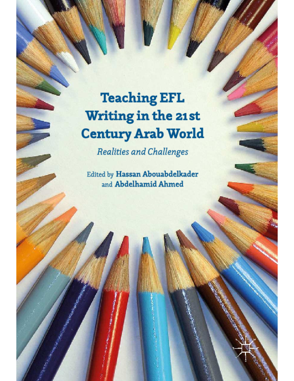 (PDF) Teaching EFL Writing in the 21st Century Arab World: Realities ...