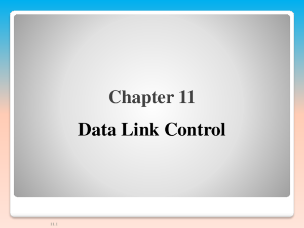 (PPT) Lec6 Datalinkcontrol protocol11