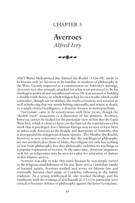 Alfred L. Ivry, “Averroes,” in John Marenbon, ed., Medieval Philosophy: Routledge History of Medieval Philosophy, vol. 3 (London: Routledge, 1998), 49-64