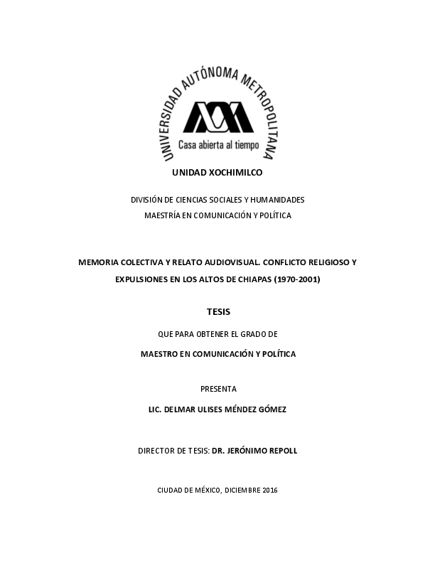 PDF) Memoria colectiva y relato audiovisual. Conflicto religioso y expulsiones en Los Altos de Chiapas (1970-2001) | Delmar Ulises Méndez-Gómez - Academia.edu