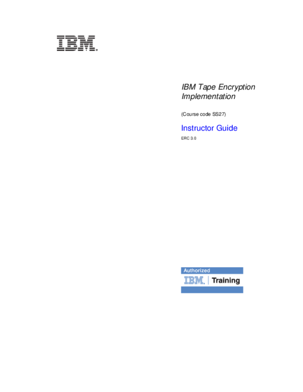 (PDF) IBM Tape Encryption Implementation (Course code SS27) Instructor