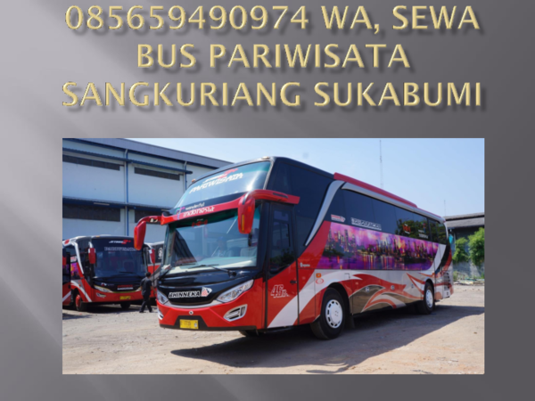 Sewa Bus Pariwisata Sukabumi: Panduan Lengkap untuk Liburan Tak Terlupakan