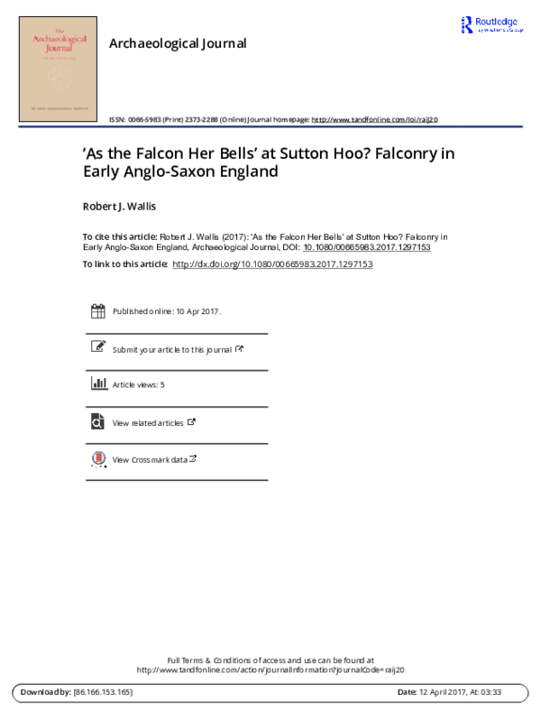 ‘As the falcon her bells’ at Sutton Hoo?: Falconry in Early Anglo-Saxon England. The Archaeological Journal of The Royal Archaeological Institute: 1-28.
