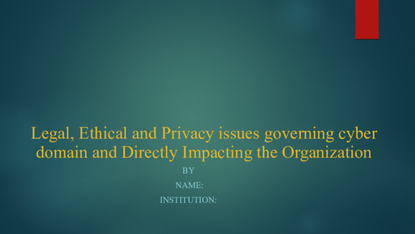 (PPT) Legal Ethical and Privacy issues governing cyber Autosaved