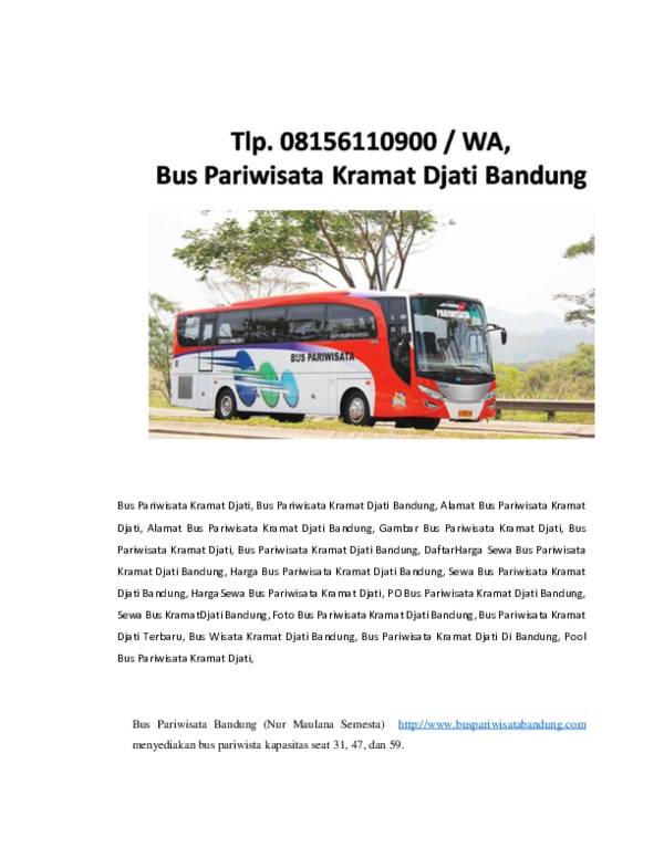 Harga Sewa Bus Pariwisata Kramat Jati Bandung: Panduan Lengkap untuk Liburan Anda