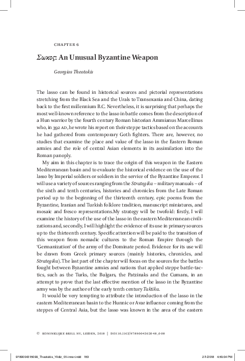 “Σώκος - an unusual Byzantine weapon”, in: A Military History of the Mediterranean Sea – Aspects of War, Diplomacy and Military Elites, ed. by Georgios Theotokis and Aysel Yildiz (Brill: Leiden, 2018)