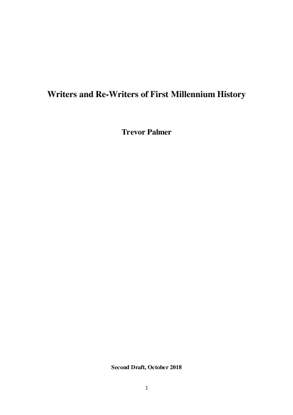 Writers and Re-Writers of First Millennium History (Second draft, October 2018 )