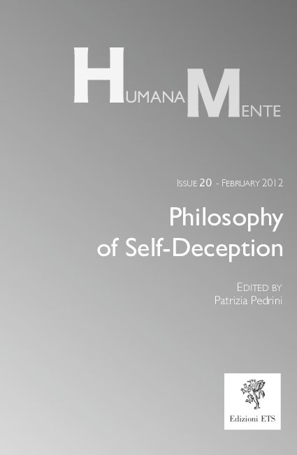 “What Does the Self-Deceiver Want?”, in The Philosophy of Self-Deception, HumanaMente, 20: 2012, pp. 141-157.