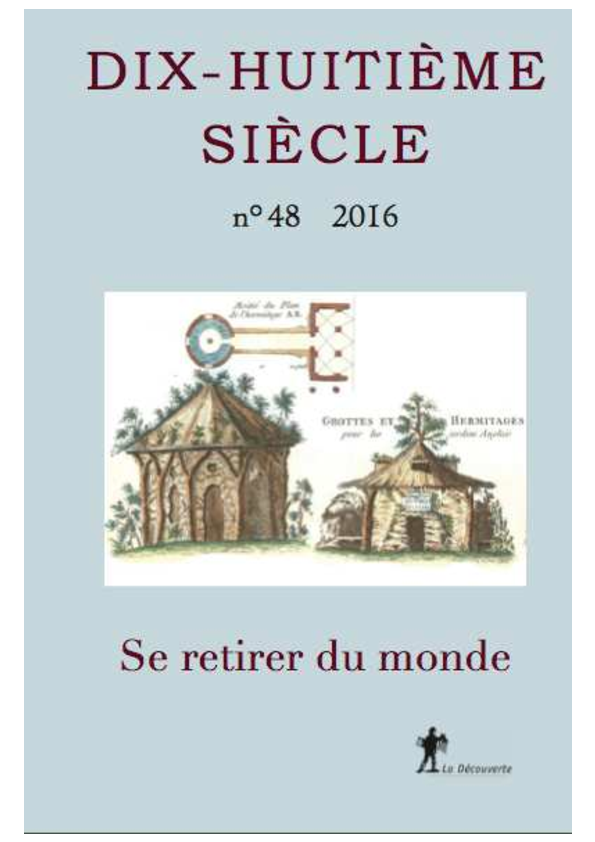 « Ecrire l'histoire de la Guerre de Cent Ans au XVIIIe siècle : les travaux historiques de Denis-François Secousse », Dix-Huitième siècle, n° 48, 2016, p. 587-605