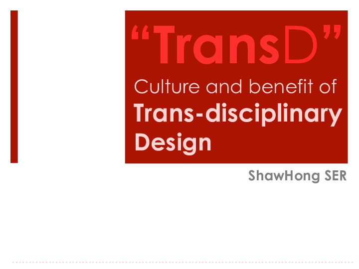 (PDF) “TransD”- Culture and benefit of Trans-disciplinary Design