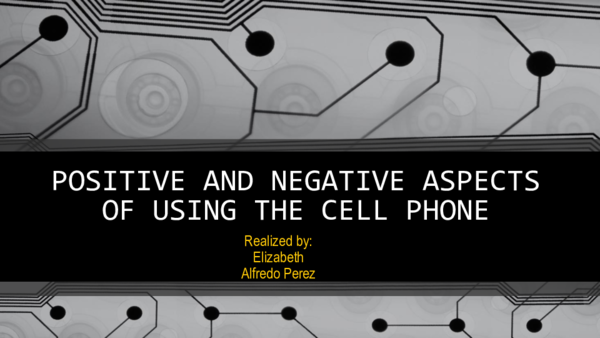 (PPT) POSITIVE AND NEGATIVE ASPECTS OF USING THE CELL | sergio perez ...