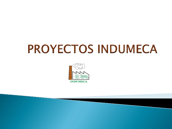 (PPT) PROYECTOS INDUMECA PRESENTACION 2018