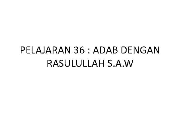 Ppt Pelajaran 36 Adab Dengan Rasulullah Mohamad Farid Mat Nazi Academia Edu