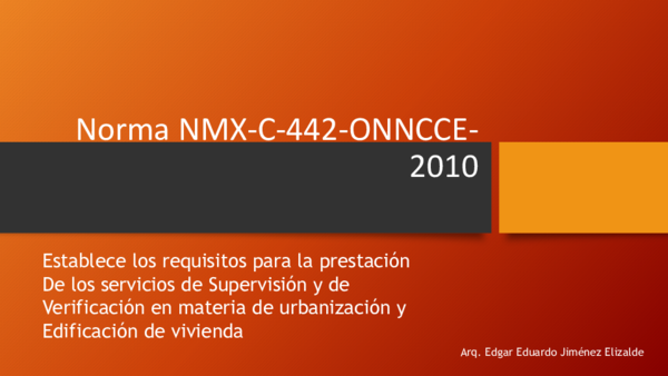 (PPT) Norma NMX C 442 ONNCCE 2010 Arq. Edgar Jiménez