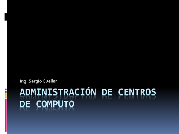 (PPT) Administracion de Centros de Computo