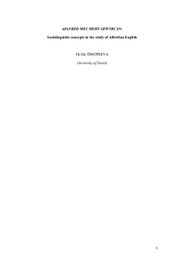 _AELFRED MEC HEHT GEWYRCAN_: Sociolinguistic concepts in the study of Alfredian English (2018)