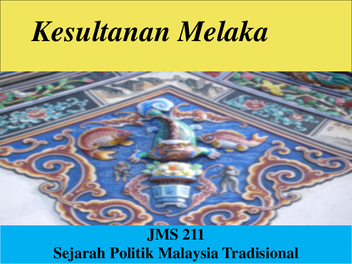 PPT) JMS211 Bab 1 Melaka dan Hubungan Luar  Syahdan Salleh 