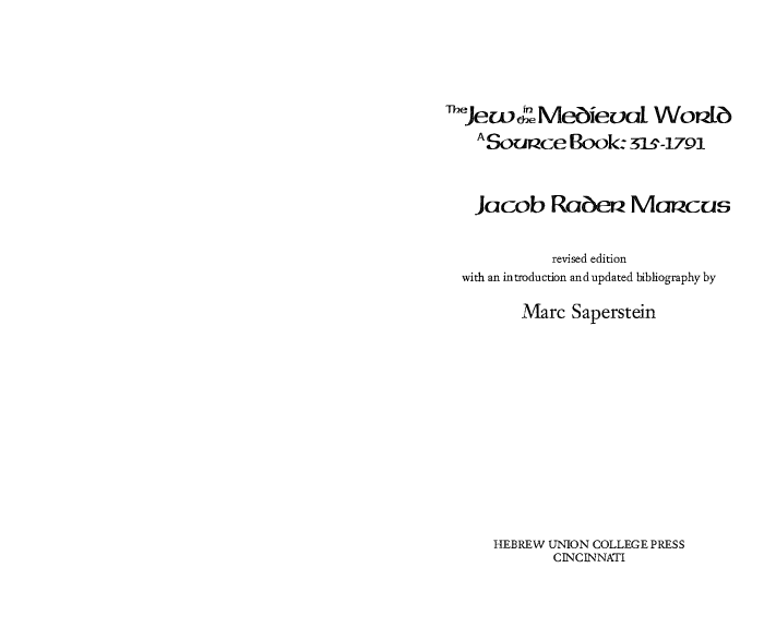 (PDF) Jacob Rader Marcus, *The Jew in the Medieval World: A Source Book ...