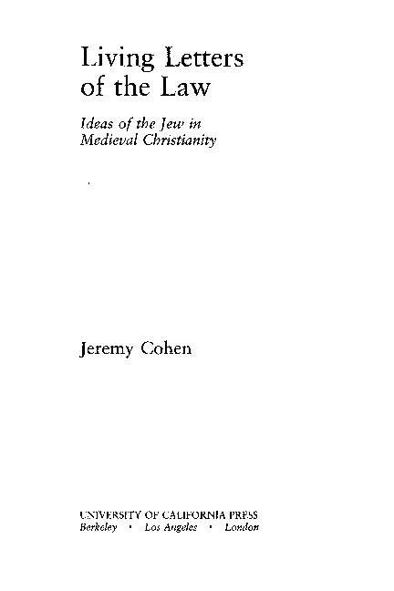(PDF) Jeremy Cohen, *Living the Letters of the Law: Ideas of the Jew in ...