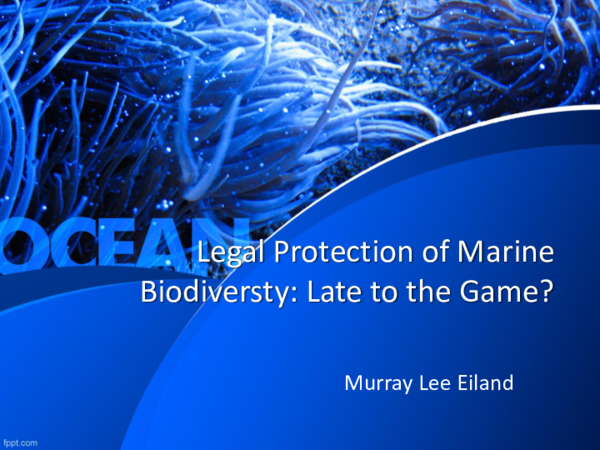 (PPT) Legal Protection of Marine Biodiversity: Late to the Game?