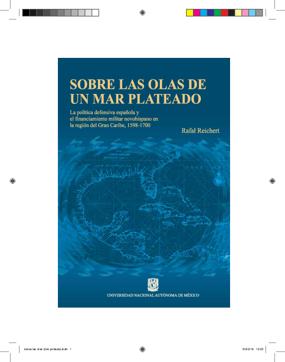 (PDF) Sobre las olas de un mar plateado. La política defensiva española