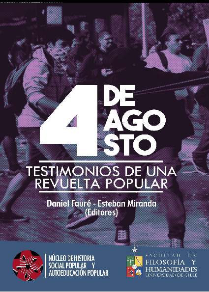 D. Fauré y E. Miranda (Editores). 4 de agosto: testimonios de una revuelta popular. Santiago: Facultad de Filosofia y Hdes., U. de Chile.