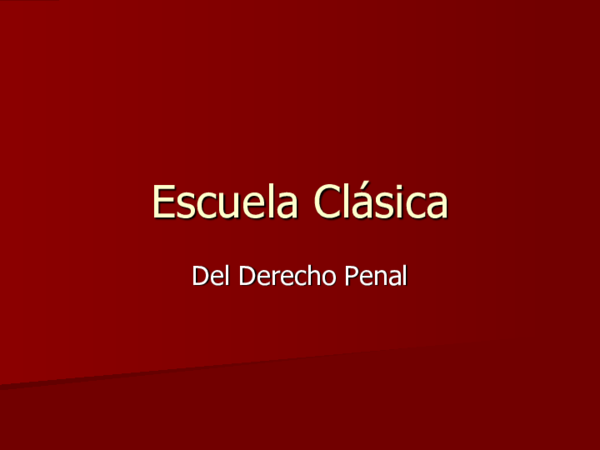 (PDF) Escuela Clásica Del Derecho Penal