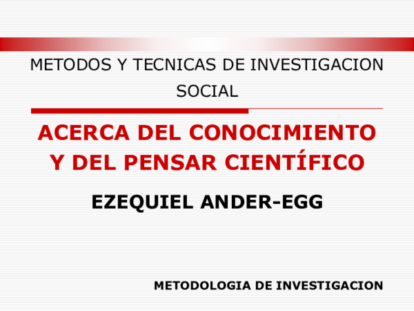 METODOS DE INVESTIGACION SOCIAL EZEQUIEL ANDER EGG