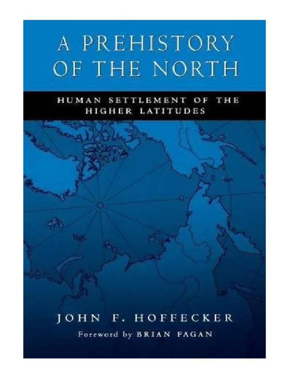 A Prehistory of the North: Human Settlement of the Higher Latitudes