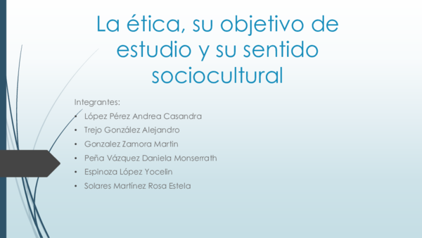 (PPT) La ética, su objetivo de estudio y