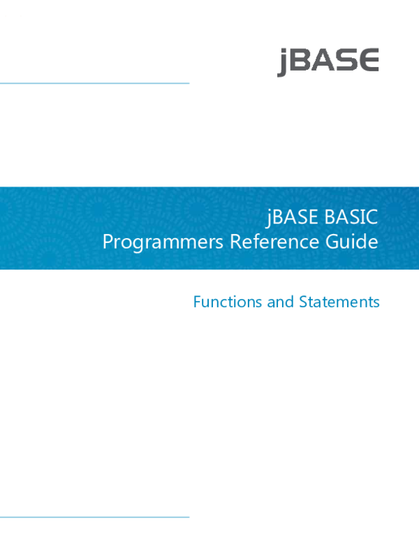 JBASE BASIC Programmers Reference Guide