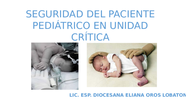 (PPT) SEGURIDAD DEL PACIENTE PEDIATRICO EN UNIDAD CRITICA