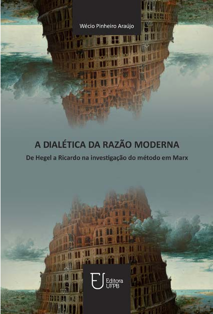 (PDF) A DIALÉTICA DA RAZÃO MODERNA: De Hegel a Ricardo na investigação ...