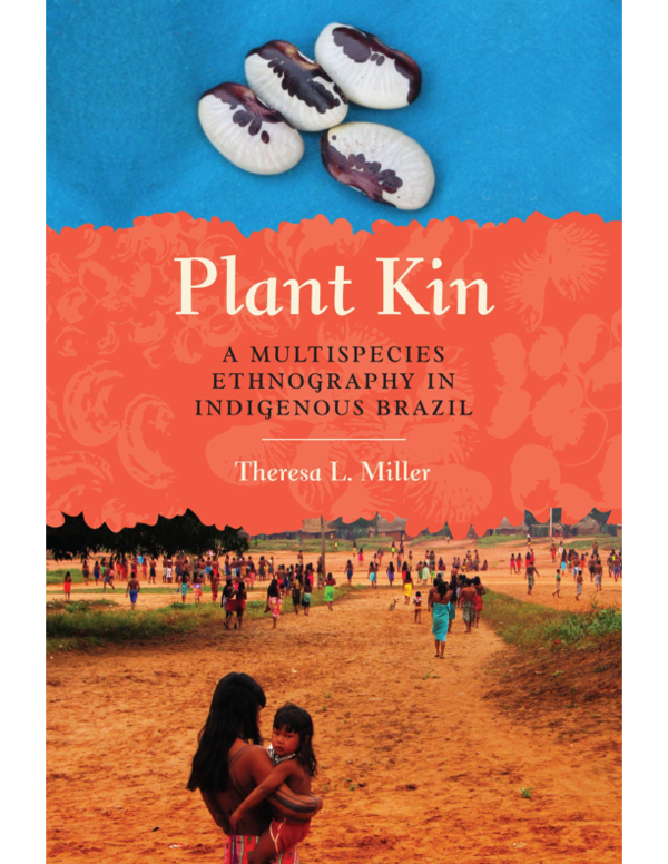  PDF Plant Kin A Multispecies Ethnography In Indigenous Brazil 