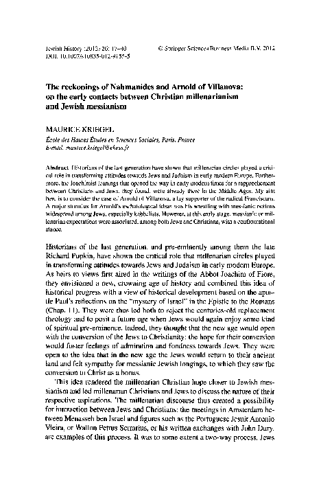 Maurice Kriegel, “The Reckonings of Nahmanides and Arnold of Villanova: On the Early Contacts Between Christian Millenarianism and Jewish Messianism,” Jewish History, vol. 26, no. 1-2 (May 2012): 17-40