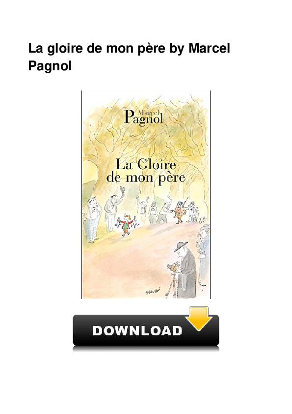 marcel pagnol la gloire de mon