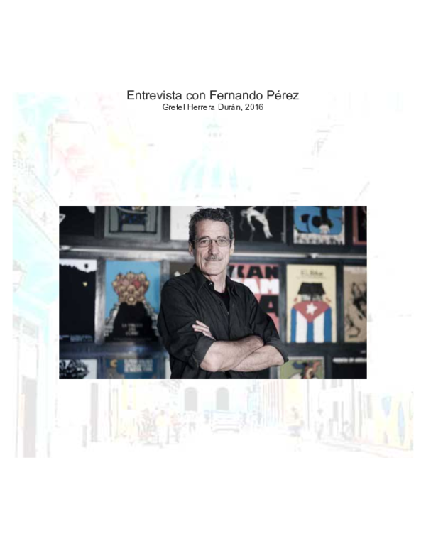 (PDF) Entrevista con el director de cine cubano Fernando Pérez Gretel (PDF) Entrevista con el director de cine cubano Fernando Pérez Gretel