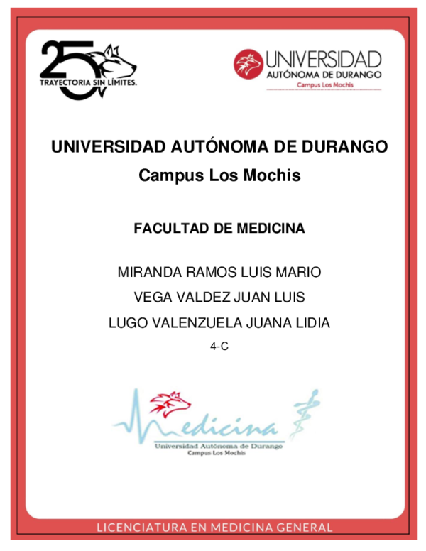 (PDF) UNIVERSIDAD AUTÓNOMA DE DURANGO Campus Los Mochis FACULTAD DE MEDICINA Juan Vega (PDF) UNIVERSIDAD AUTÓNOMA DE DURANGO Campus Los Mochis FACULTAD DE MEDICINA Juan Vega