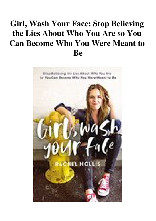(PDF) Girl Wash Your Face Stop Believing the Lies About Who You Are so
