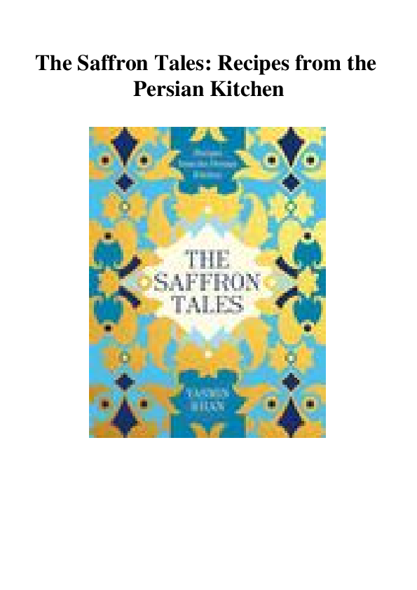 (PDF) The Saffron Tales Recipes from the Persian Kitchen Rivka