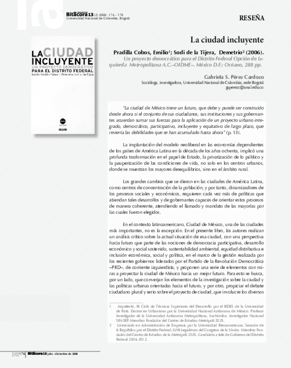 (PDF) La ciudad incluyente. Pradilla Cobos, Emilio; Sodi de la Tijera, Demetrio (2006) Revista (PDF) La ciudad incluyente. Pradilla Cobos, Emilio; Sodi de la Tijera, Demetrio (2006) Revista