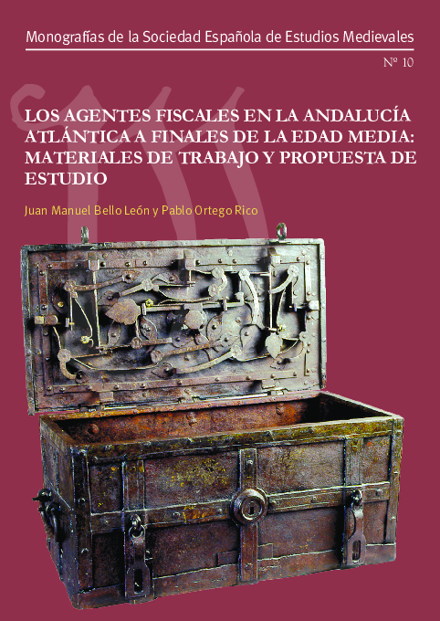 (con Juan Manuel BELLO LEÓN), Los agentes fiscales en la Andalucía atlántica a finales de la Edad Media. Materiales de trabajo y propuesta de estudio, Murcia: Universidad de Murcia. Servicio de Publicaciones; Madrid: Sociedad Española de Estudios Medievales, 2019. ISBN: 978-84-17157-59-3