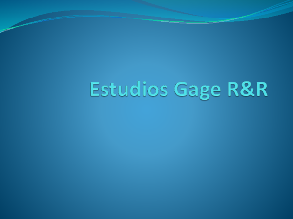 (PPT) Gage R&R training JM | Lorena Hernandez - Academia.edu