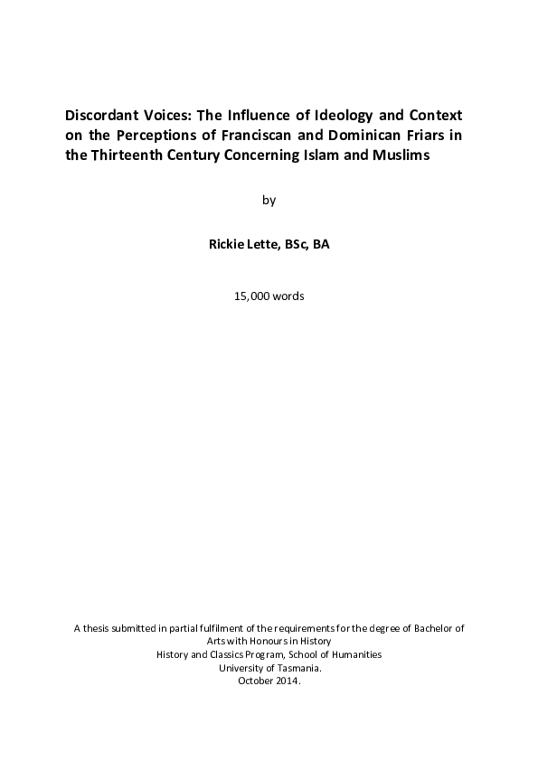 Discordant Voices: The Influence of Ideology and Context on the Perceptions of Franciscan and Dominican Friars in the Thirteenth Century Concerning Islam and Muslims