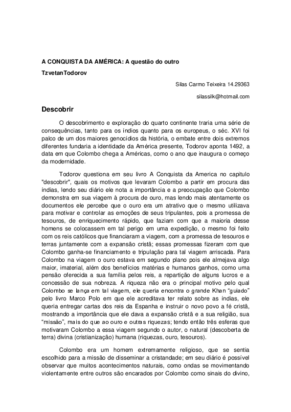 (DOC) Resumo A CONQUISTA DA AMÉRICA. A questão do outro Tzvetan Todorov Silas Carmo Teixeira (DOC) Resumo A CONQUISTA DA AMÉRICA. A questão do outro Tzvetan Todorov Silas Carmo Teixeira