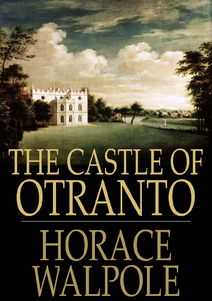 THE CASTLE OF OTRANTO A GOTHIC NOVEL