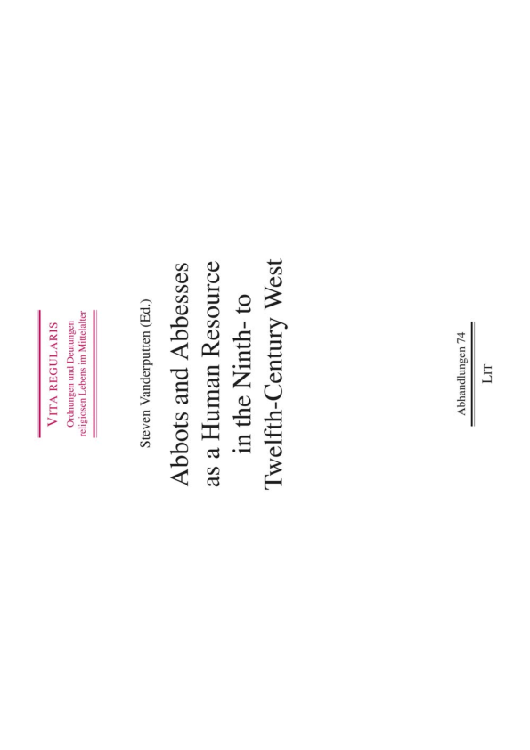 (PDF) Abbots and Abbesses as a Human Resource in the Ninth to TwelfthCentury West, Zürich 2018