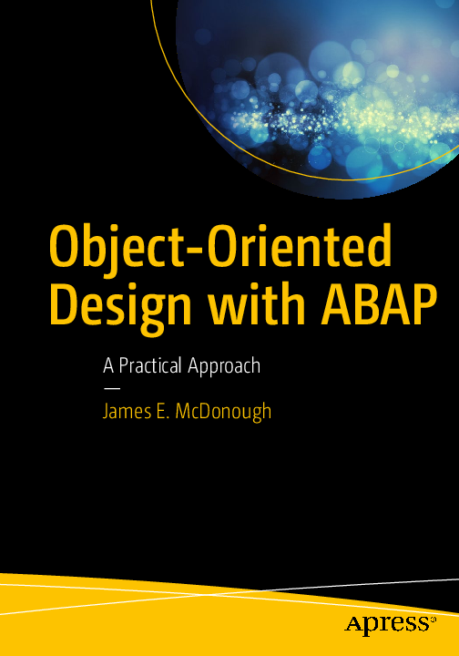 ABAPオブジェクト公式リファレンス PDF) Object-Oriented Design with ABAP A Practical Approach